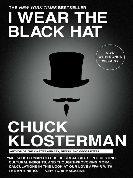 Title details for I Wear the Black Hat by Chuck Klosterman - Wait list